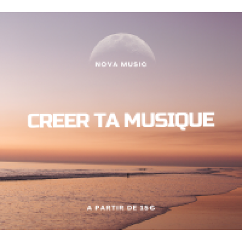 CREER UNE MUSIQUE